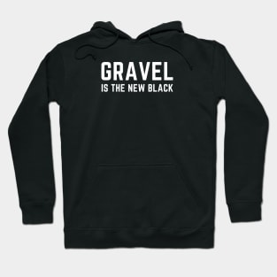 GRAVEL CYCLING T-SHIRT / GRAVEL CYCLING GIFTS / FUN GRAVEL T-SHIRTS / GRAVEL BIKES / GRAVEL RIDING / GRAVEL GIFTS / GRAVEL T-SHIRTS / FUNNY GRAVEL T-SHIRT Hoodie